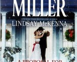 A Proposal for Christmas by Linda Lael Miller &amp; Lindsay McKenna / 2013 H... - $2.27
