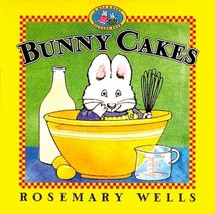 Bunny Cakes (Max and Ruby) by Rosemary Wells - Good - £6.41 GBP