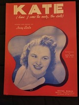 Vintage Sheet Music, Kate, Have I Come Too Early, Too Late, Irving Berli... - $6.74