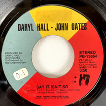 Daryl Hall &amp; John Oates – Say It Isn't So 7" Single 1983 RCA Pop Soul 45... - $5.69