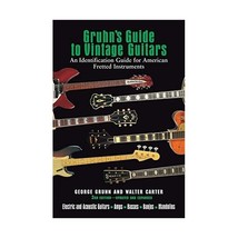 Gruhn&#39;s Guide to Vintage Guitars: An Identification Guide for American Fretted I - $42.00