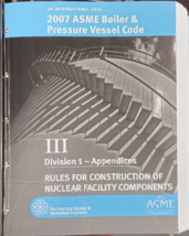 2007 ASME BOILER AND PRESSURE VESSEL CODE III DIVISION 1 APPENDICES - $455.00