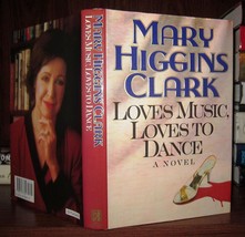 Clark, Mary Higgins Loves Music, Loves To Dance 1st Edition 1st Printing - $53.24