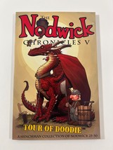 SIGNED: NODWICK CHRONICLES V TOUR OF DOODIE  By Aaron Williams - $24.74