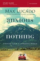 Anxious for Nothing Bible Study Guide: Finding Calm in a Chaotic World [... - $8.31