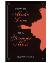How To Make Love To A Younger Man - £16.74 GBP