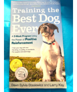 Training The Best Dog Ever by Dawn Sylvia-Stasiewicz and Larry Kay (2012... - €12,99 EUR