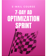 Email Course - 7-Day Ad Optimization Sprint - Free Shipping - $45.93 MXN