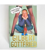 Gilbert Gottfried Signed Rubber Balls And Liquor Hardcover 2011 First Ed... - £74.50 GBP