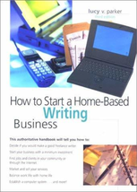 How to Start a Home-Based Writing Business, 3rd (Home-Based Business Ser... - $11.99