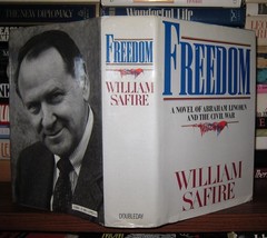 Safire, William FREEDOM A Novel of Abraham Lincoln and the Civil War 1st Edition - £37.75 GBP