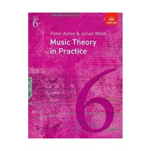 Music Theory in Practice: Grade 6 Julian Webb/ Peter Aston - £11.58 GBP