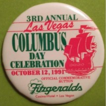 1991 Columbus Day Celebrationat Fitzgeralds Hotel &amp; Casino Vegas Pinback - $9.95