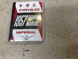 1957 CHRYSLER IMPERIAL Service Shop Repair Manual BRAND NEW FACTORY REPRINT - $100.22