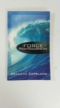 The Force of Righteousness by Kenneth Copeland, paperback, 1983 - £4.67 GBP