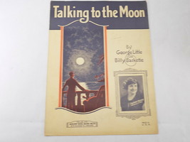 Antique Sheet Music Talking To The Moon By George Little &amp; Billy Baskette - £7.00 GBP