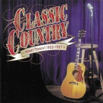 Classic Country HONKY-TONKIN&#39;: 1952-1957 2CD 1999 30 Tracks Johnny Cash Elvis - £7.90 GBP