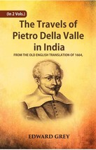 The Travels Of Pietro Della Valle In India: From The Old English Tra [Hardcover] - £39.04 GBP