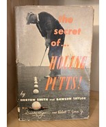 The Secret of Holing Putts Horton Smith Dawson Taylor Golf HC/DJ 3rd Print - $4,687.04 MXN