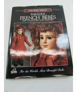 FABULOUS FRENCH BEBES FOR COLLECTORS AND CRAFTERS MILDRED SEELEY HC DJ 3... - £17.59 GBP