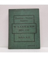 Vintage W.A. Case &amp; Son Plumbing &amp; Heating Supplies Catalogue C 1906 Book - $148.40