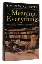 Simon Winchester The M EAN Ing Of Everything : The Story Of The Oxford English Di - £67.31 GBP