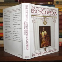 Hamilton, David The Metropolitan Opera Encyclopedia A Comprehensive Guide To The - $53.24