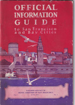 Official Information Guide San Francisco and Bay Cities June 1931 - $4.00