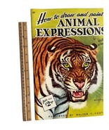 1950 How To Draw &amp; Paint Animal Expressions illustrated Walter T. Forster - £9.42 GBP