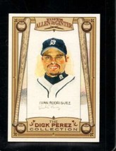 2006 Topps Allen And Ginter Dick Perez Sketches #10 Ivan Rodriguez Nmmt Tigers H - £3.45 GBP