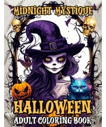 Midnight Mystique Halloween Adult Coloring Book: The Therapeutic Touch, ... - £11.13 GBP