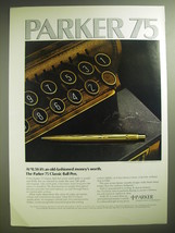 1974 Parker 75 Classic Ball Pen Ad - it&#39;s an old-fashioned money&#39;s worth - £14.81 GBP