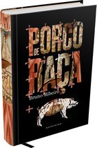 Porco de Raca (Em Portugues do Brasil) [Hardcover] Bruno Ribeiro - £27.45 GBP