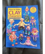 How To Make Clay Characters Paperback Art Maureen Carlson 21 Personalities - £13.34 GBP