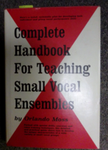 Complete Handbook For Teaching Small Vocal Ensembles Hardcover Book - $3.96