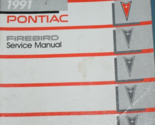 1991 GM Pontiac Firebird Servizio Negozio Riparazione Officina Manuale O... - $49.99
