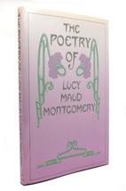 Lucy Maud Montgomery, John Ferns, Kevin Mc Cabe The Poetry Of Lucy Maud Montgomer - $48.88