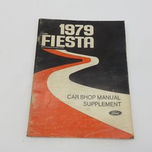 1979 Ford Fiesta Car Shop Manual Supplement FPS 365-315-79S - £3.45 GBP
