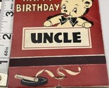 Rare Giant Feature Matchbook  Happy Birthday UNCLE   gmg. Unstruck - $24.75