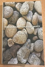 Ten Thousand Shades of White by Ted Katz (2014, Trade Paperback) - £1.50 GBP