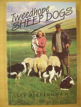 Tweedhope Sheep Dogs [Paperback] Viv Billingham - £23.11 GBP