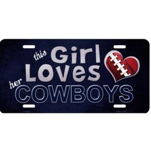 this girl loves dallas cowboys nfl football logo team license plate usa made - £23.88 GBP