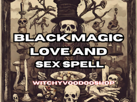 Black Magic Love and Sex Spell-Passion and Pleasure with Powerful Voodoo Hoodoo  - £13.35 GBP
