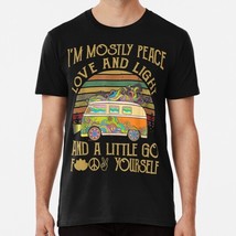 I m Mostly Peace Love Animals A Little Go Fuk Yourself S-5XL Made in USA T-Shirt - £17.58 GBP