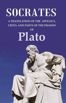 Socrates A Translation of the Apology, Crito, and parts of the Phaed [Hardcover] - £14.38 GBP
