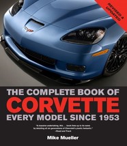 Corvette Book The Complete Book Of Corvette: Every Model Since 1953 - £33.31 GBP
