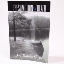 SIGNED Presumption Of Death By Joy Ratcliff Cagle 2013 Paperback Book Good Copy  - £17.66 GBP