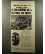 1956 Dunlop Tires Ad - Amazing Record on Dunlop Tires 17,500 gruelling m... - £14.55 GBP