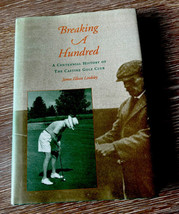 Golf Book Castine Maine Golf Club Breaking 100 HCDJ Signed A Centennial History - £78.21 GBP