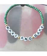 Wake And Bake Bracelet - €0,85 EUR Wake And Bake Bracelet - €0,85 EUR
